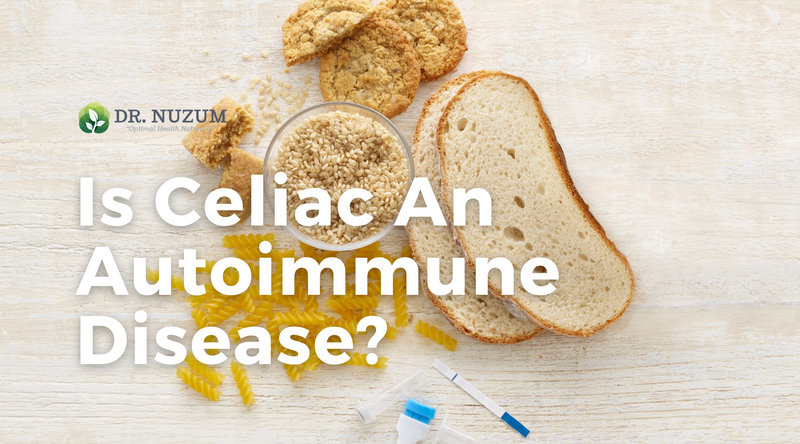 Is Celiac An Autoimmune Disease?