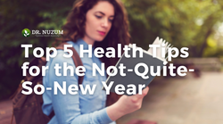 Top 5 Health Tips for the Not-Quite-So-New Year